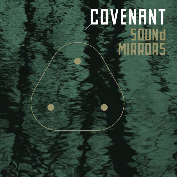 Covenant_sound_mirrors